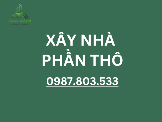 Xây nhà phần thô
